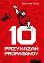 10 przykazań propagandy - Brian Anse Patrick