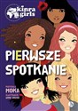 Pierwsze spotkanie / Kinra Girls - Moka