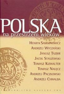 Polska na przestrzeni wieków