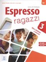Espresso ragazzi 3 Libro studente e esercizi + CD - Euridice Orlandino, Luciana Ziglio, Maria Bali