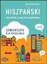 Hiszpański Jak mówić i pisać bez problemów Comunicate sin problemas