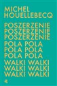 Poszerzenie pola walki - Michel Houellebecq