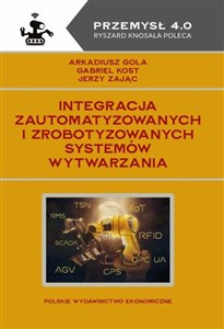 Integracja zautomatyzowanych i zrobotyzowanych systemów wytwarzania