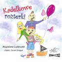 [Audiobook] Kadelkowe rozterki - Magdalena Ludwiczak