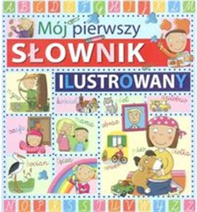 Mój pierwszy słownik ilustrowany