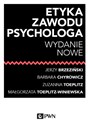 Etyka zawodu psychologa - Jerzy Brzeziński, Barbara Chyrowicz, Zuzanna Toeplitz, Małgorzata Toeplitz-Winiewska