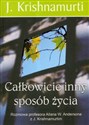 Całkowicie inny sposób życia - J. Krishnamurti