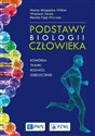 Podstawy biologii człowieka Komórka, tkanki, rozwój, dziedziczenie