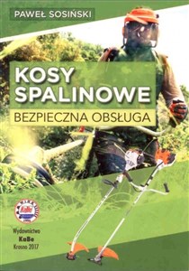 Kosy spalinowe Bezpieczna obsługa