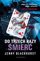 Do trzech razy śmierć Seria Niemożliwe zbrodnie. Tom 1 - Jenny Blackhurst