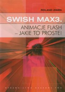 Swish Max3 Animacje flash - jakie to proste!