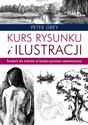 Kurs rysunku i ilustracji Poradnik dla artystów na każdym poziomie zaawansowania