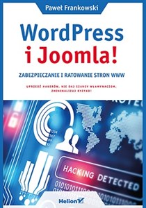 WordPress i Joomla! Zabezpieczanie i ratowanie stron WWW