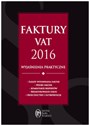 Faktury VAT 2016 wyjaśnienia praktyczne - Rafał Kuciński