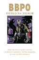 Piekło na Ziemi. BBPO. Tom 5 - Opracowanie zbiorowe