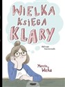 Wielka księga Klary - Marcin Wicha