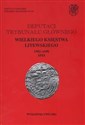 Deputaci Trybunału Głównego Wielkiego Księstwa Litewskiego 1582 - 1696 Spis