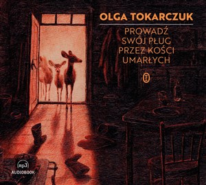 [Audiobook] Prowadź swój pług przez kości umarłych