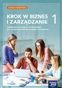 Krok w biznes i zarządzanie 1 Podręcznik Zakres podstawowy Liceum Technikum - Zbigniew Makieła, Tomasz Rachwał