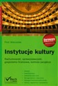 Instytucje kultury Rachunkowość, sprawozdawczość, gospodarka finansowa, kontrola zarządcza