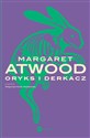 Oryks i Derkacz  - Margaret Atwood