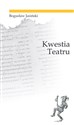 Kwestia teatru - Bogusław Jasiński