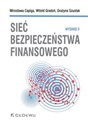 Sieć bezpieczeństwa finansowego - Mirosława Capiga, Witold Gradoń, Grażyna Szustak