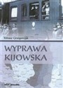 Wyprawa kijowska - Tomasz Grzegorczyk