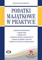 Podatki majątkowe w praktyce (z suplementem elektronicznym)