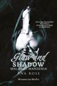 Glow and shadow Walka o marzenia Wielkie Litery - Rose Ana