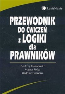 Przewodnik do ćwiczeń z logiki dla prawników