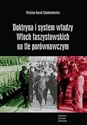 Doktryna i system władzy Włoch faszystowskich na tle porównawczym