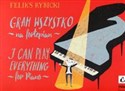 Gram wszystko na fortepian - Feliks Rybicki