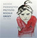 Siedem pierwszych przygód Rozalii Grozy