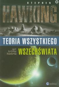 Teoria wszystkiego czyli krótka historia wszechświata