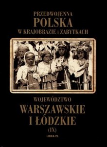 Województwo warszawskie i łódzkie Tom 9 - Księgarnia UK