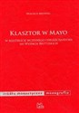 Klasztor w Mayo W kontekście wczesnego chrześcijaństwa na Wyspach Brytyjskich - Wojciech Bedyński