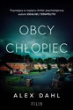 Obcy chłopiec - Alex Dahl