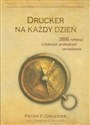 Drucker na każdy dzień 366 refleksji o dobrych praktykach zarządzania