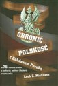 Obronić polskość z płytą DVD Z Bohdanem Porębą w 75. rocznicę urodzin o kulturze, polityce i historii rozmawia Lech Z. Niekrasz