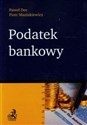 Podatek bankowy - Paweł Dec, Piotr Masiukiewicz