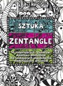 Sztuka Zentangle - Opracowanie Zbiorowe