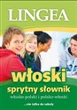 Sprytny słownik włosko-polski i polsko-włoski nie tylko do szkoły