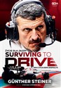 Surviving to Drive Życie dla jazdy Rok z życia szefa zespołu F1