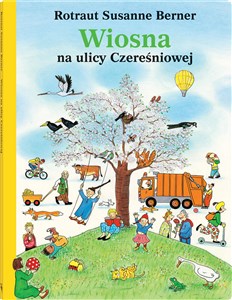 Wiosna na ulicy Czereśniowej