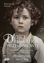 Dzieci rewolucji przemysłowej - Katarzyna Nowak