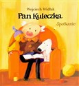 Pan Kuleczka Spotkanie - Wojciech Widłak