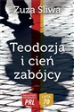 Teodozja i cień zabójcy - Zuza Śliwa