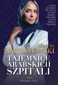 Tajemnice arabskich szpitali. Tom 1