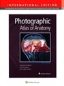 Photographic Atlas of Anatomy - Johannes W. Rohen, Chihiro Yokochi, Elke Lutjen-Drecoll